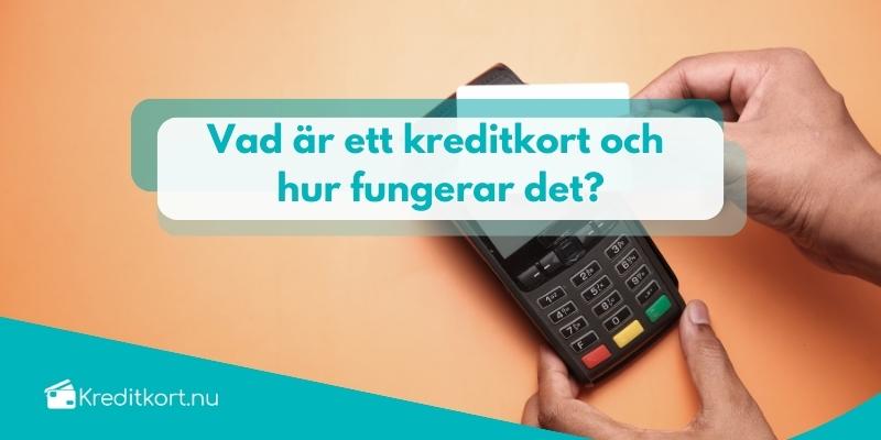 Vad är ett kreditkort