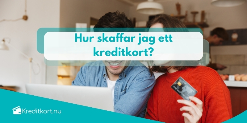 Skaffa kreditkort