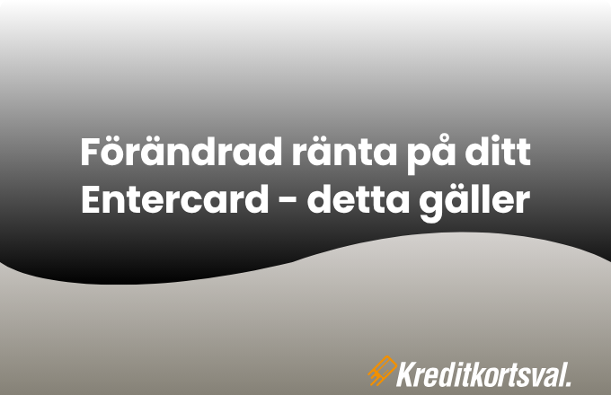 Entercard ändrar räntan