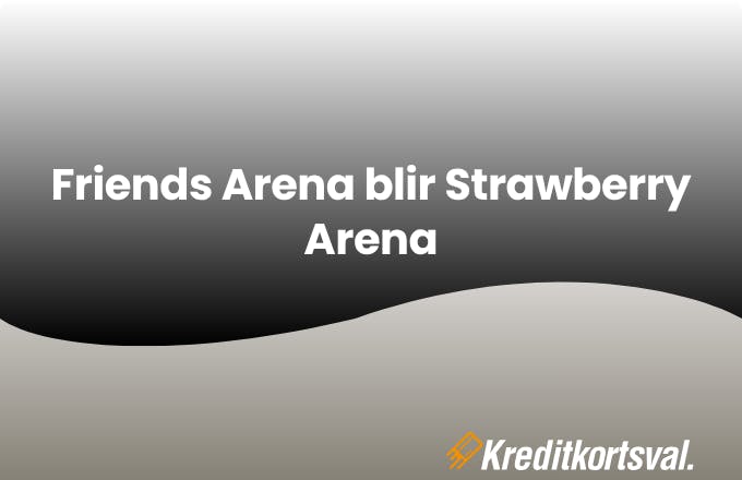 Friends blir Strawberry Arena