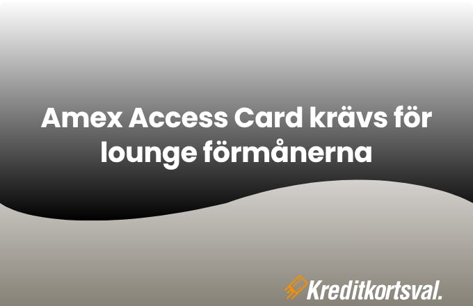 Amex Access till lounge