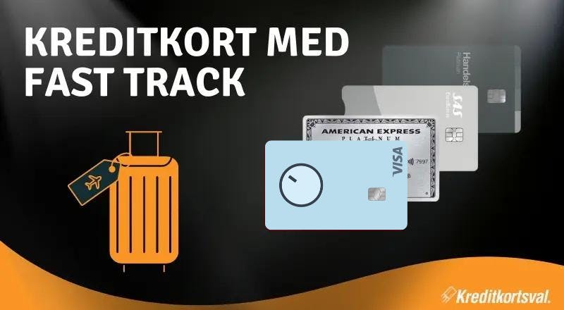 Kreditkort med Fast Track
