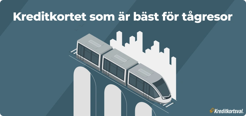 Vilket kreditkort är bäst för tågresor?