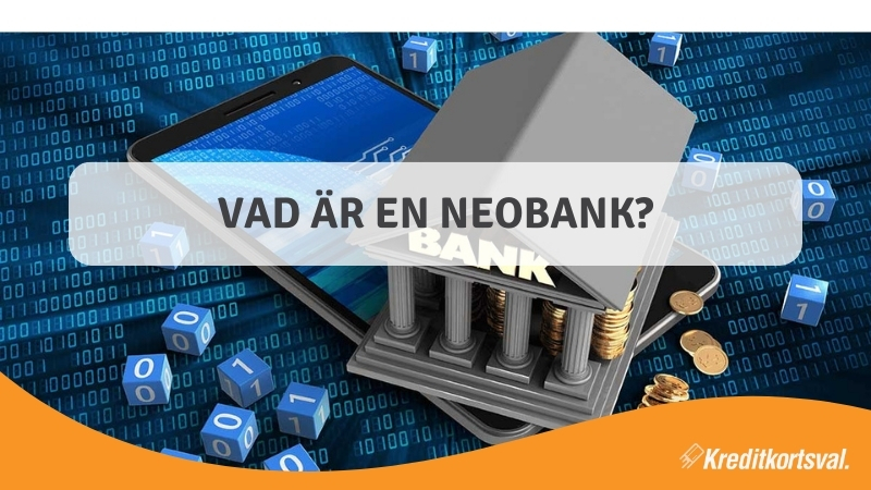 Vad är en Neobank?