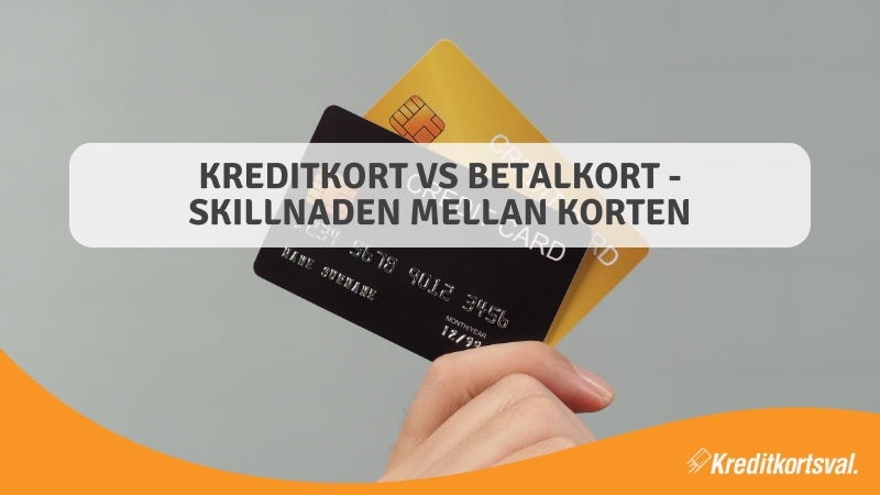 Kreditkort eller betalkort – Vad är skillnaden?