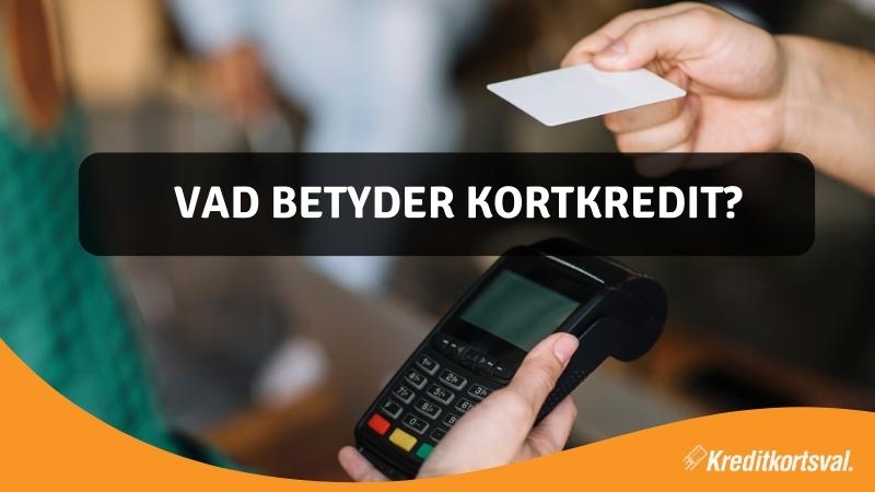 Vad betyder kortkredit?