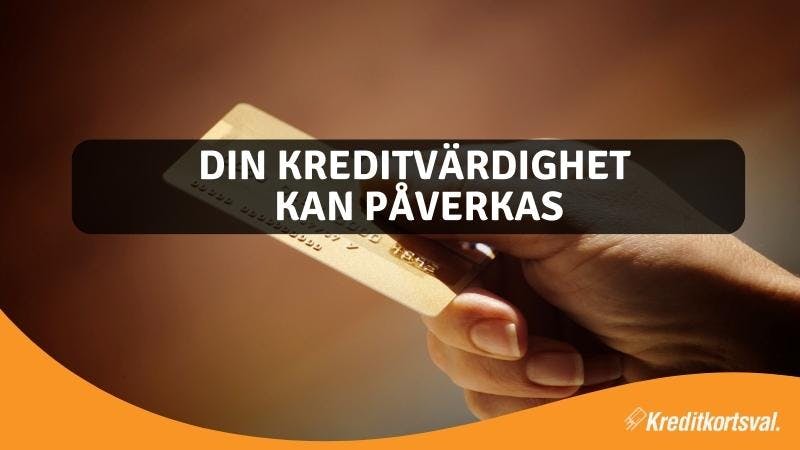 Din kredit kan påverkas om du inte använder kreditkortet