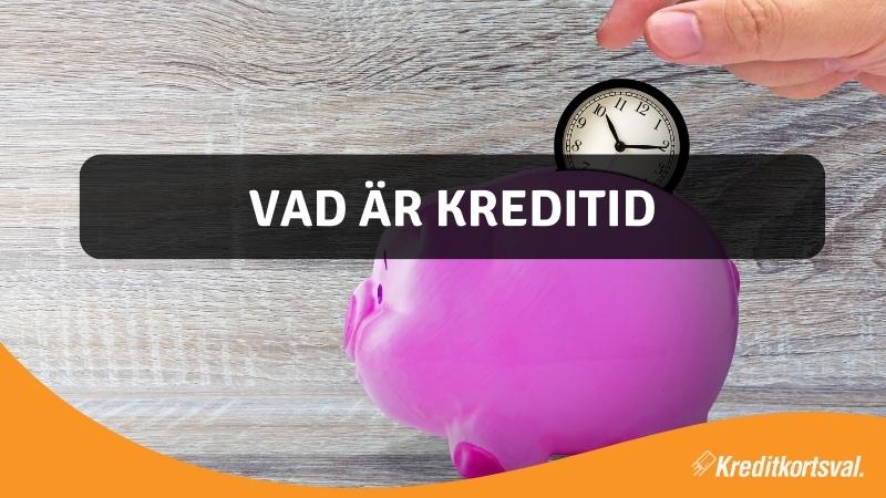 Vad är kredittid?