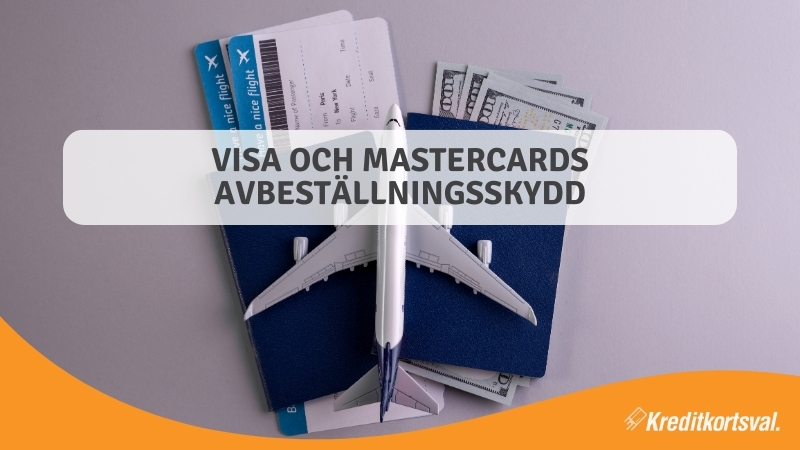 Visa och Mastercards avbeställningsskydd
