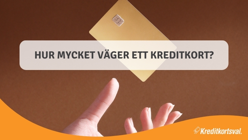 Hur mycket väger ett kreditkort?