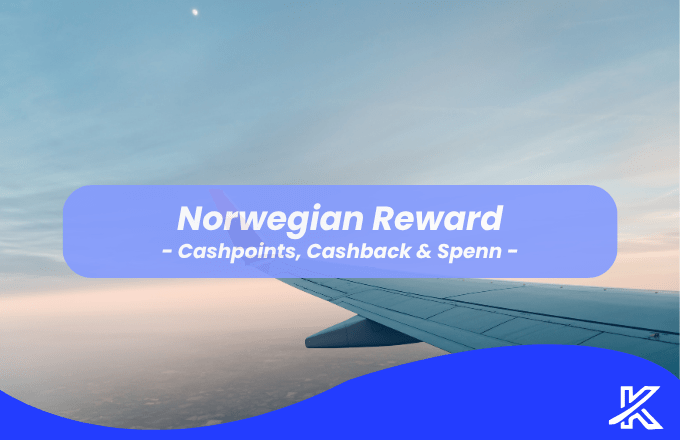 Norwegian Reward – Cashpoints vs. Cashback & Spenn