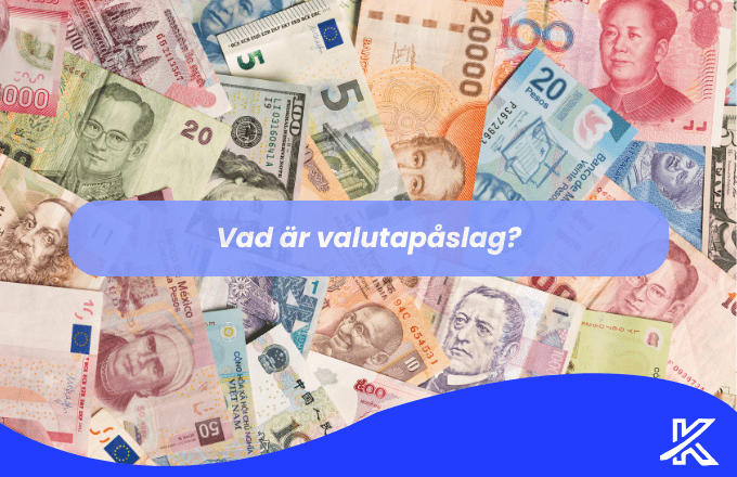 Vad är valutapåslag