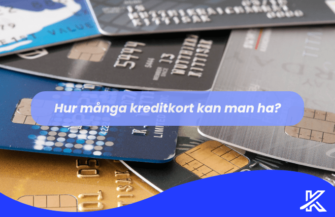 Hur många kreditkort kan man ha?