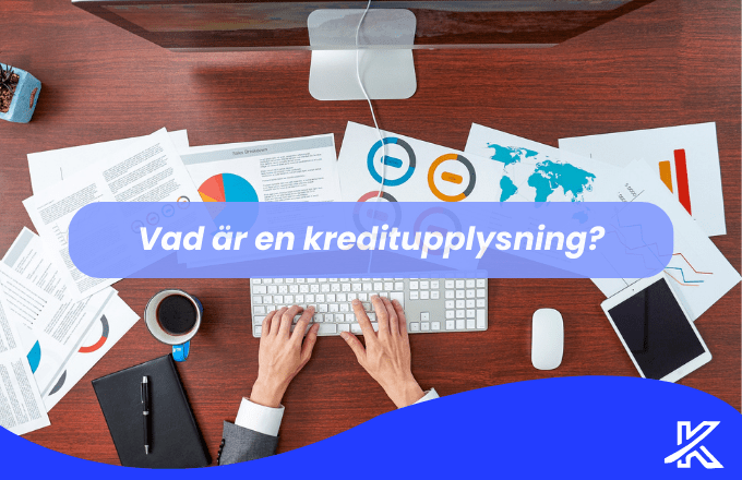 Vad är en kreditupplysning?