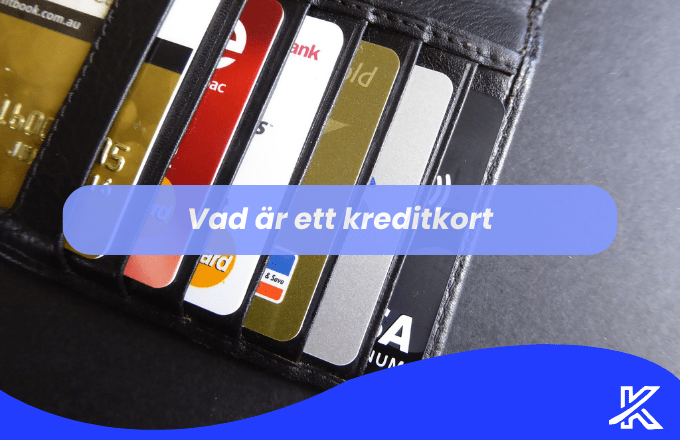 Vad är ett kreditkort?