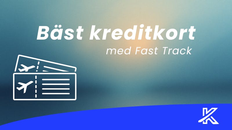 Kreditkort med Fast Track