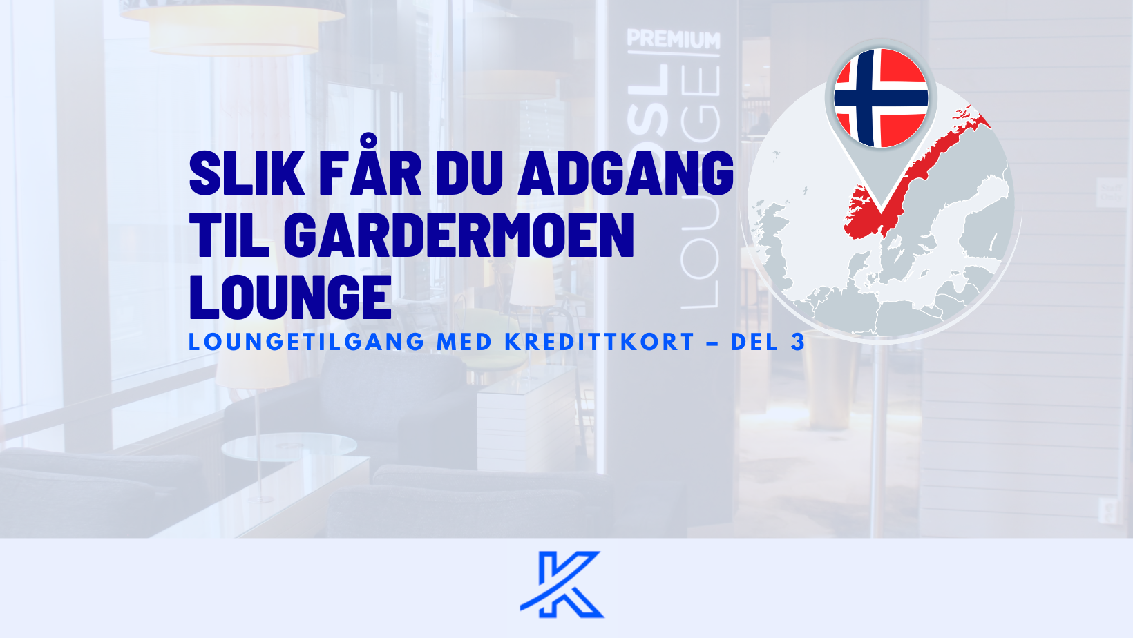 Slik får du adgang til Gardermoen Lounge