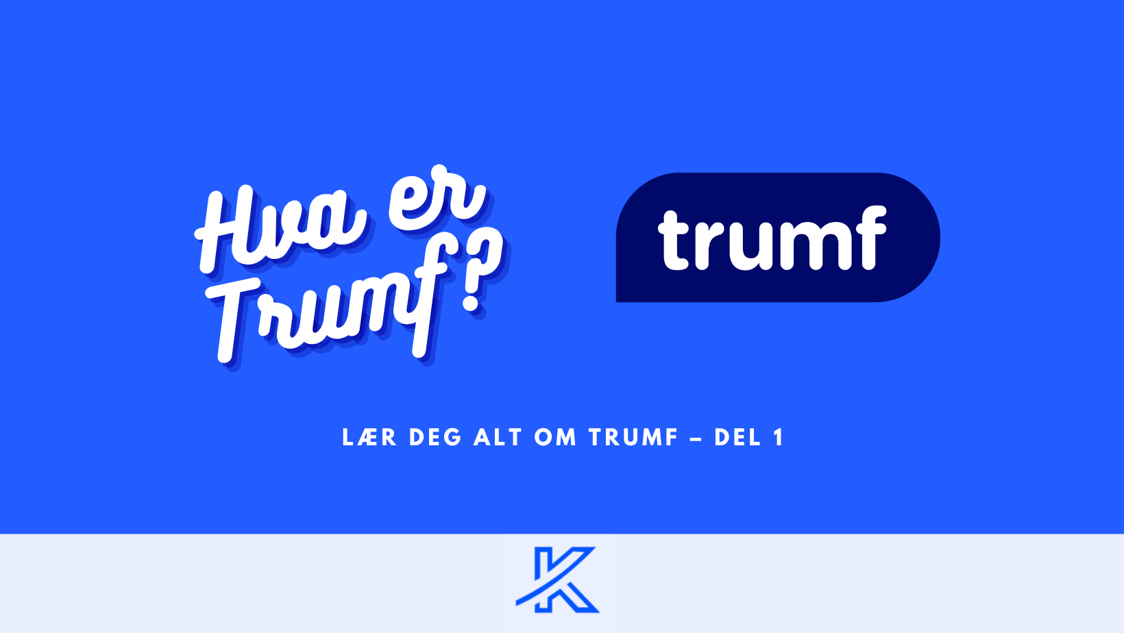 Hva er Trumf?