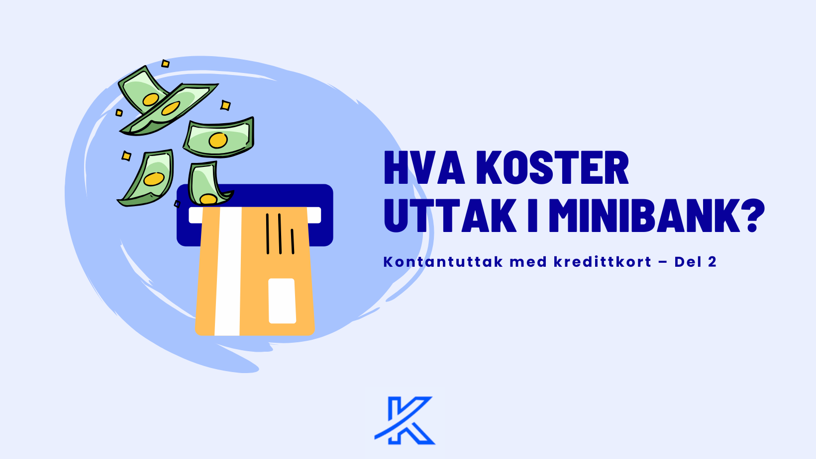 Hva koster uttak i minibank?