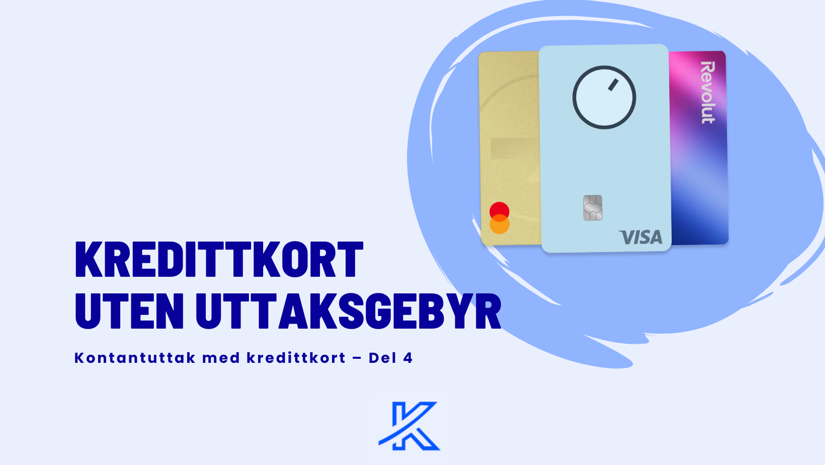 Kredittkort uten uttaksgebyr