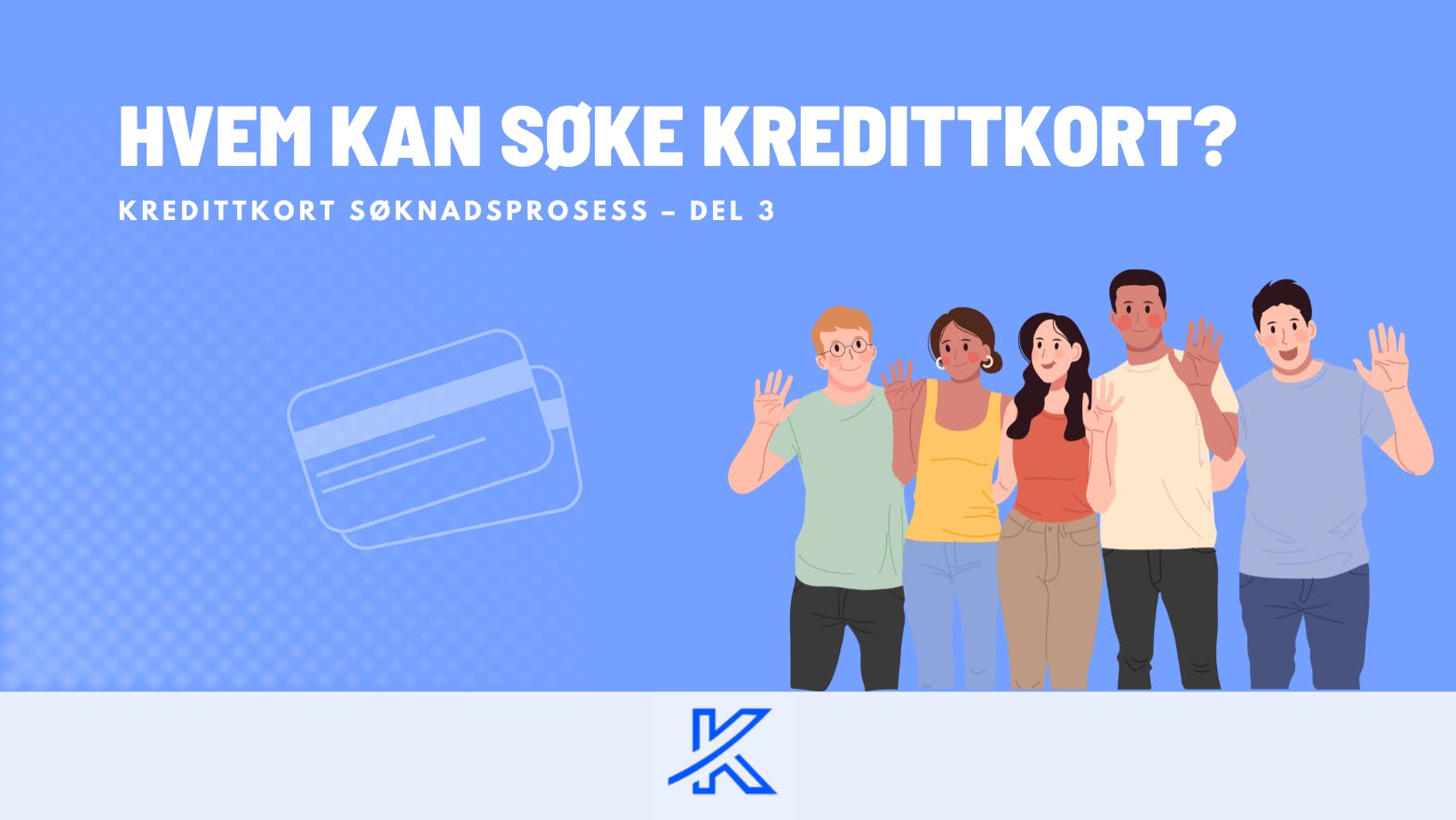 Hvem kan søke kredittkort?