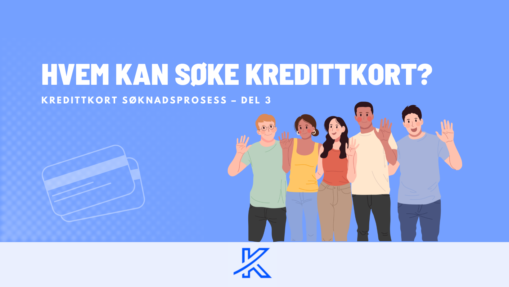 Hvem kan søke kredittkort?