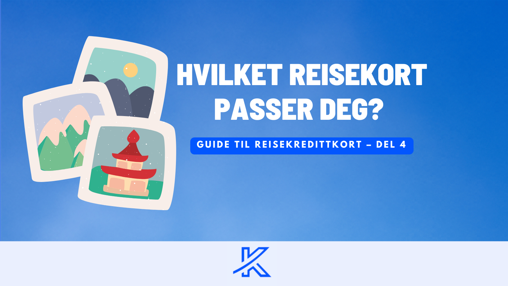 Hvilke reisekort passer deg?