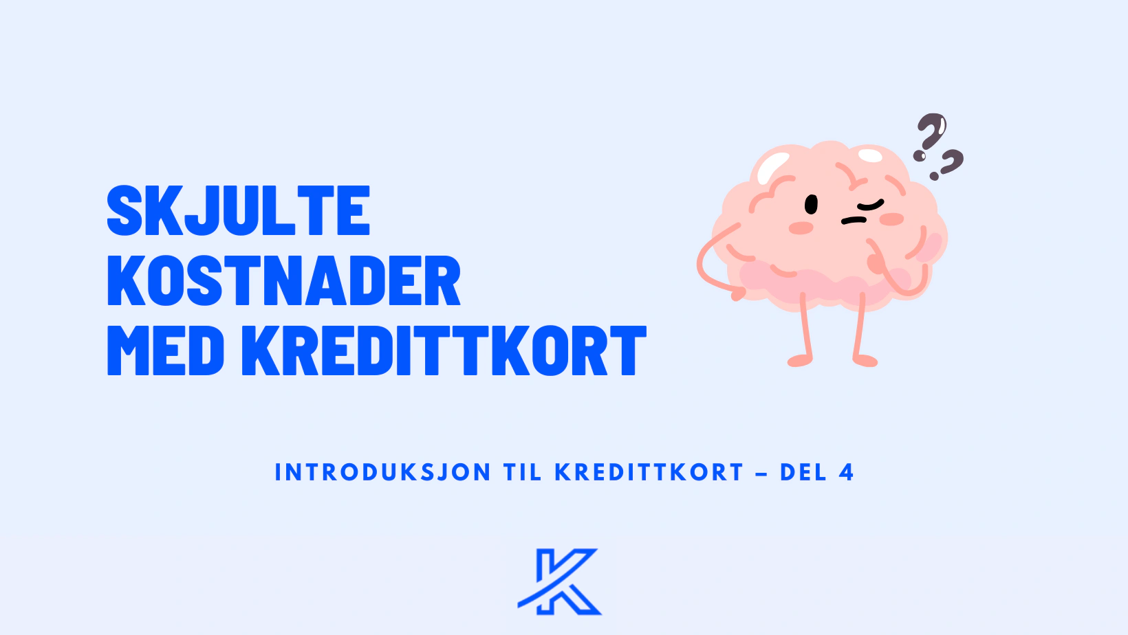 Skjulte kostnader med kredittkort