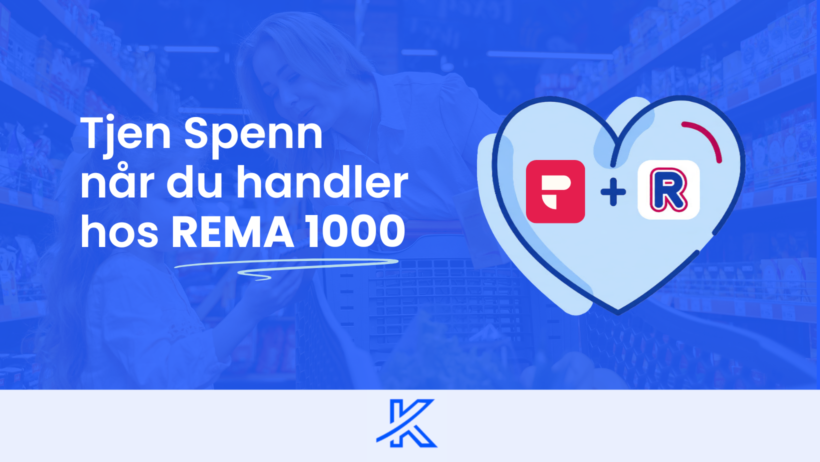 Tjen Spenn når du handler hos REMA 1000