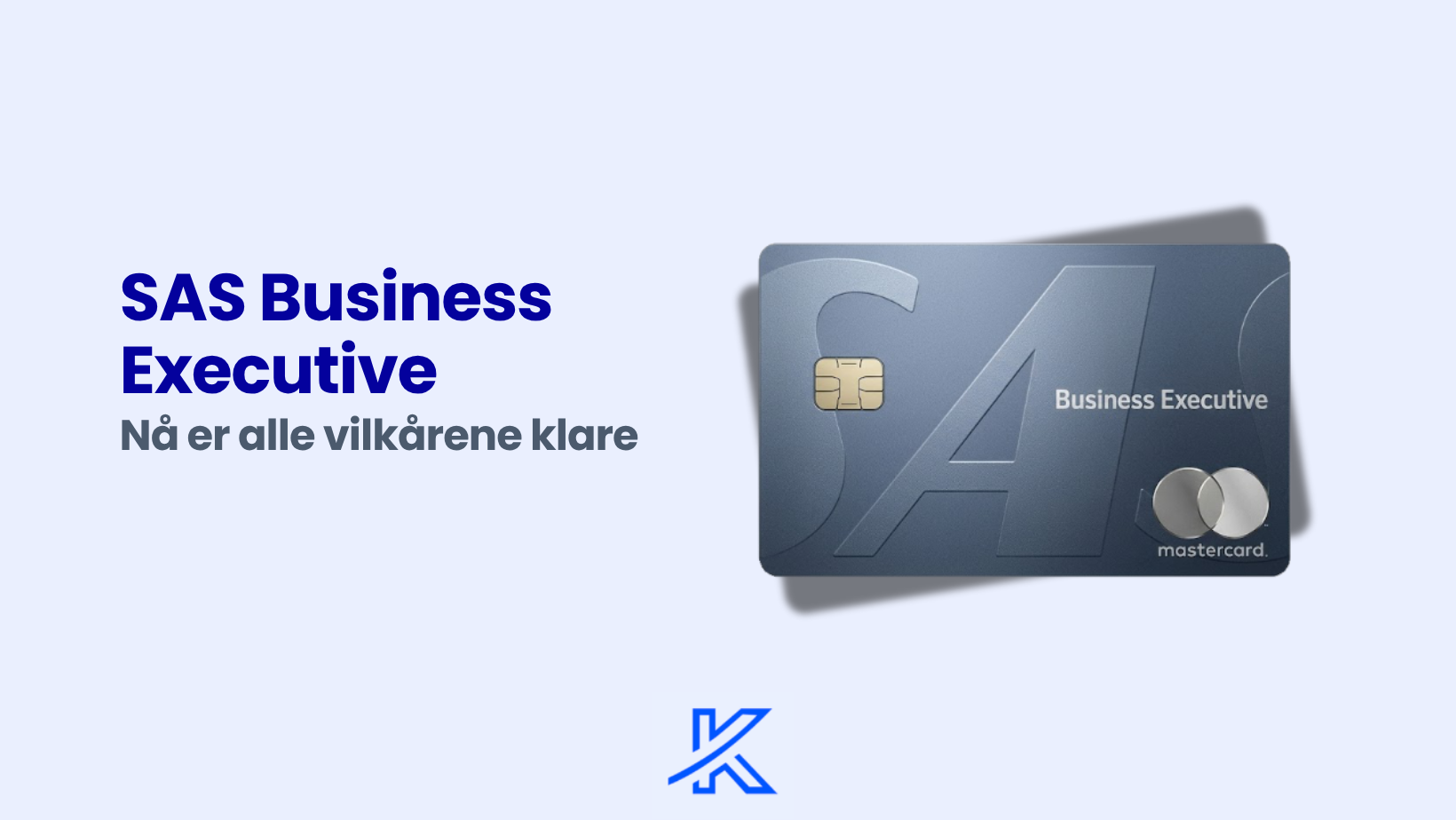 SAS Business Executive: Nå er alle vilkårene klare