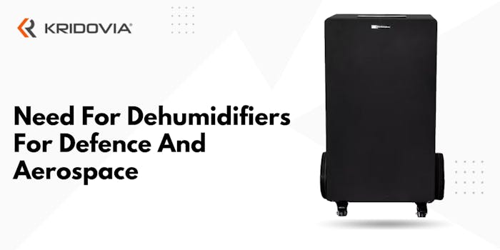 What Is The Need For Dehumidifiers For Defence And Aerospace - blog poster