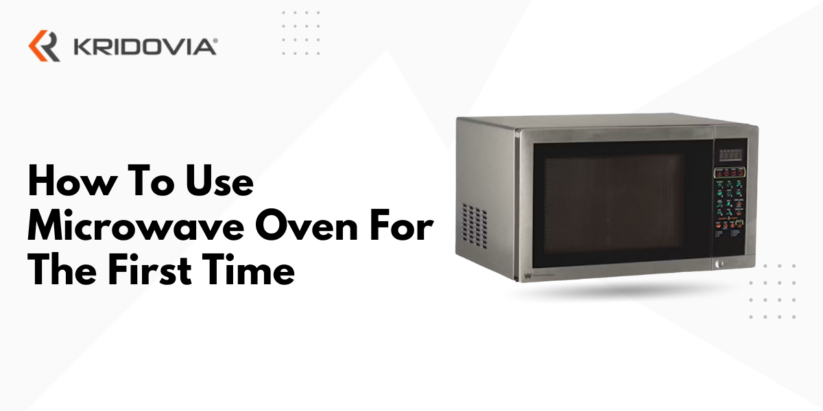 How To Use Microwave Oven For The First Time