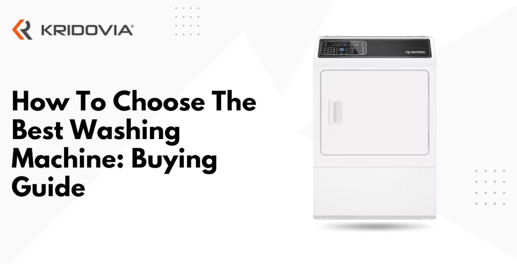 How To Choose The Best Washing Machine Buying Guide 2024 how-to-choose-the-best-washing-machine-buying-guide-2024
