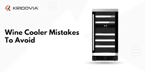 8 wine cooler mistakes to avoid - blog poster