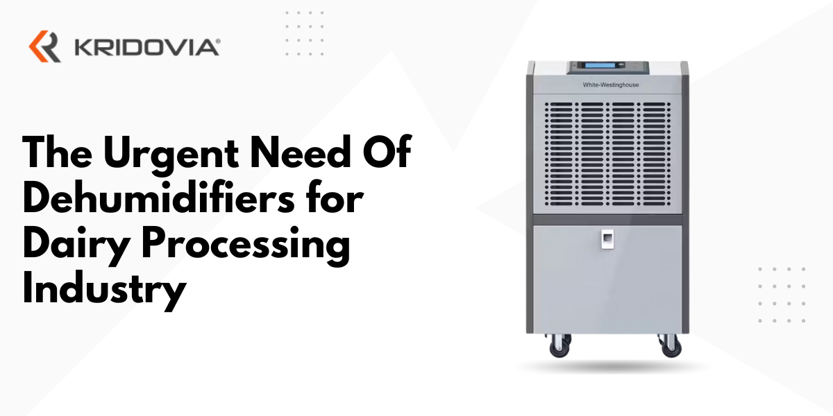 The Urgent Need Of Dehumidifiers for Dairy Processing Industry: Blog Poster