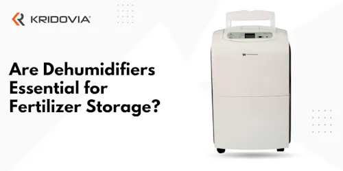 Are Dehumidifiers Essential for Fertilizer Storage - Blog Poster