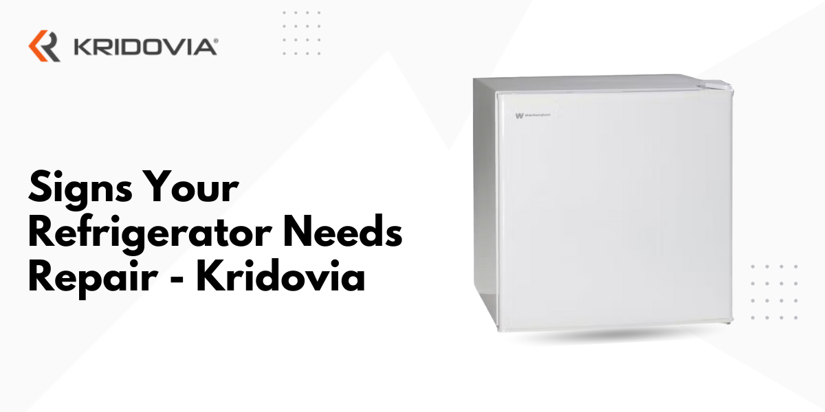12 Signs Your Refrigerator Needs Repair Kridovia