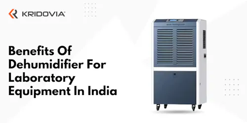 Top Benefits Of Dehumidifier For Laboratory Equipment In India - blog poster