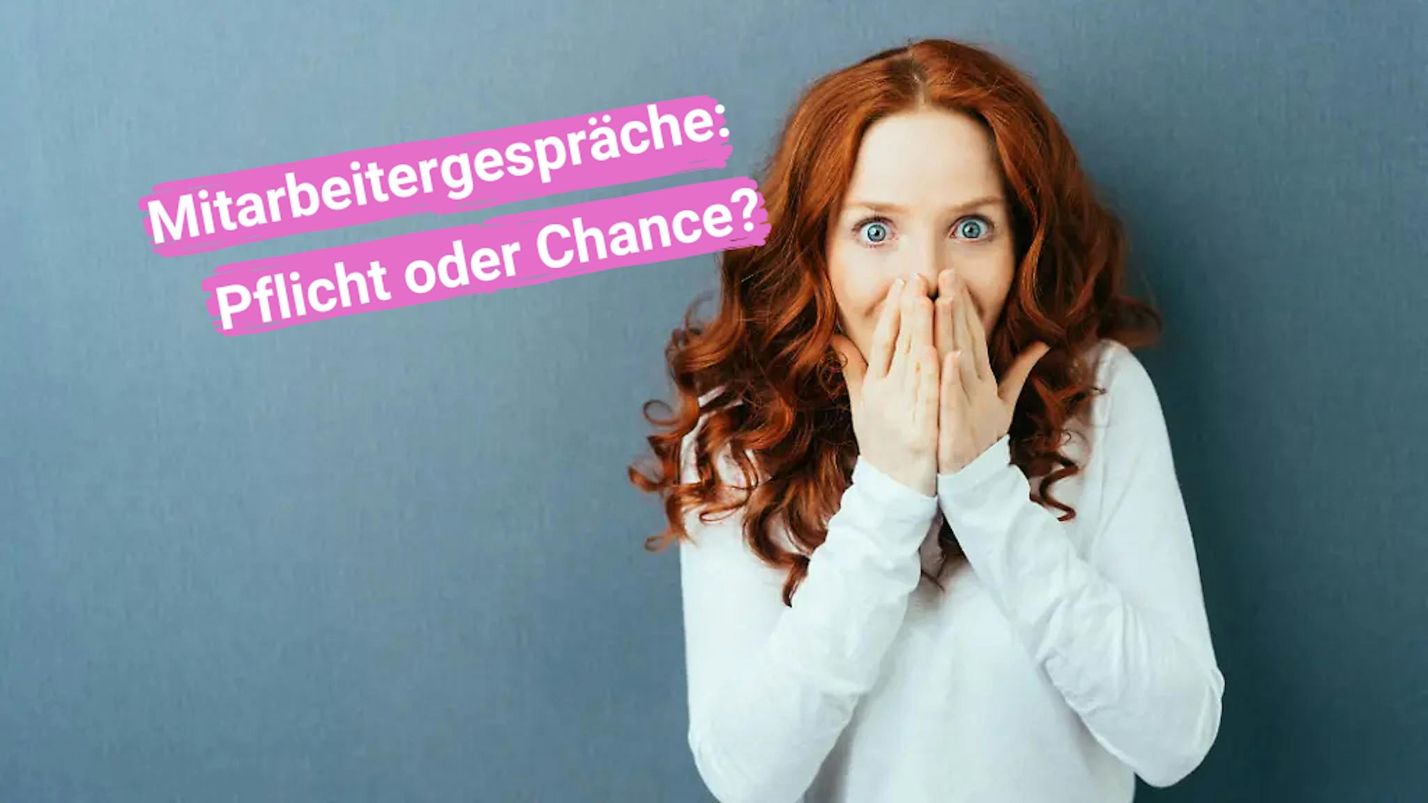 Mitarbeitergespräche: Pflicht oder Chance?