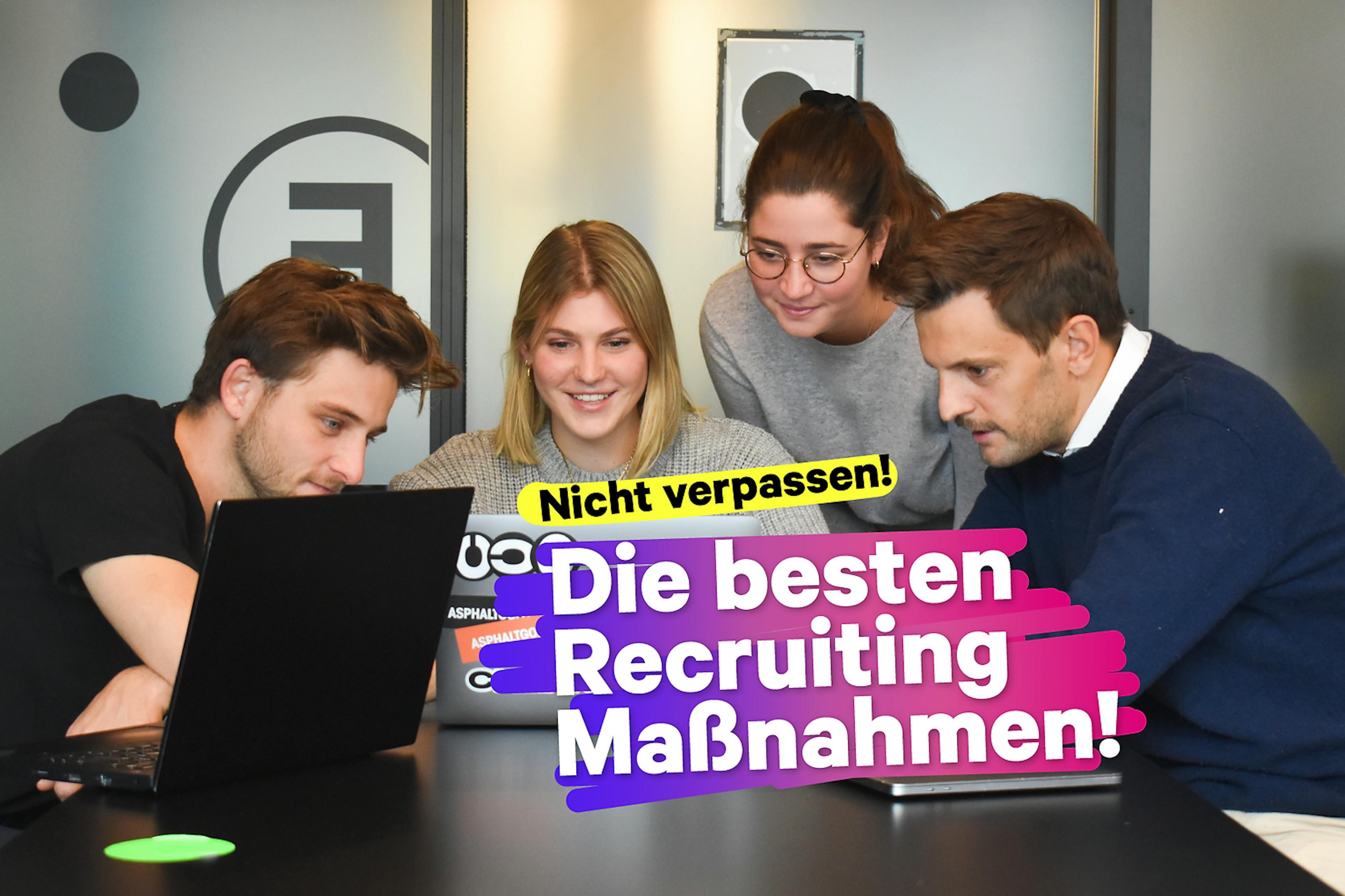 Die besten Recruiting Maßnahmen