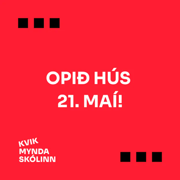 Opið hús 21. maí – Kvikmyndaskólinn