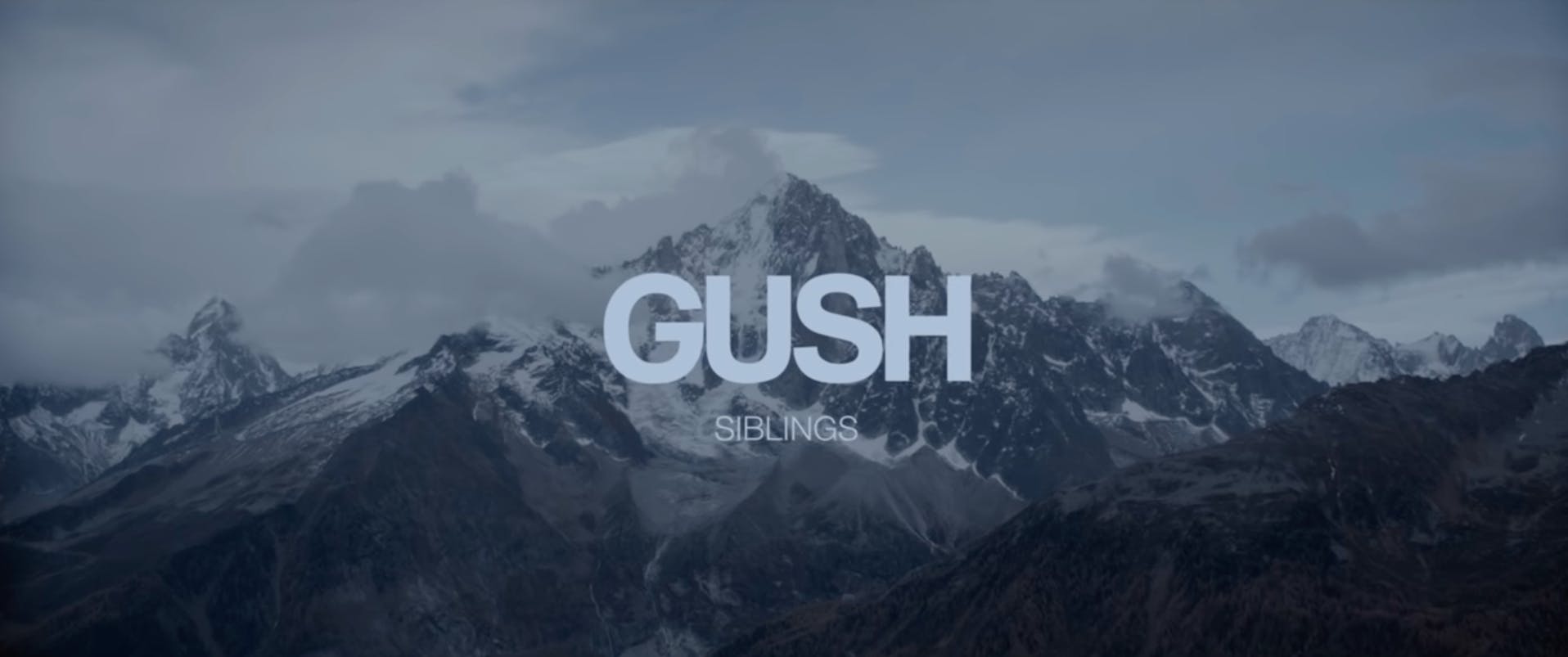 Siblings / Gush