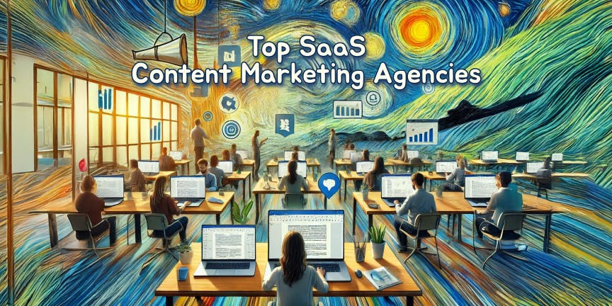 Top SaaS Content Marketing Agencies