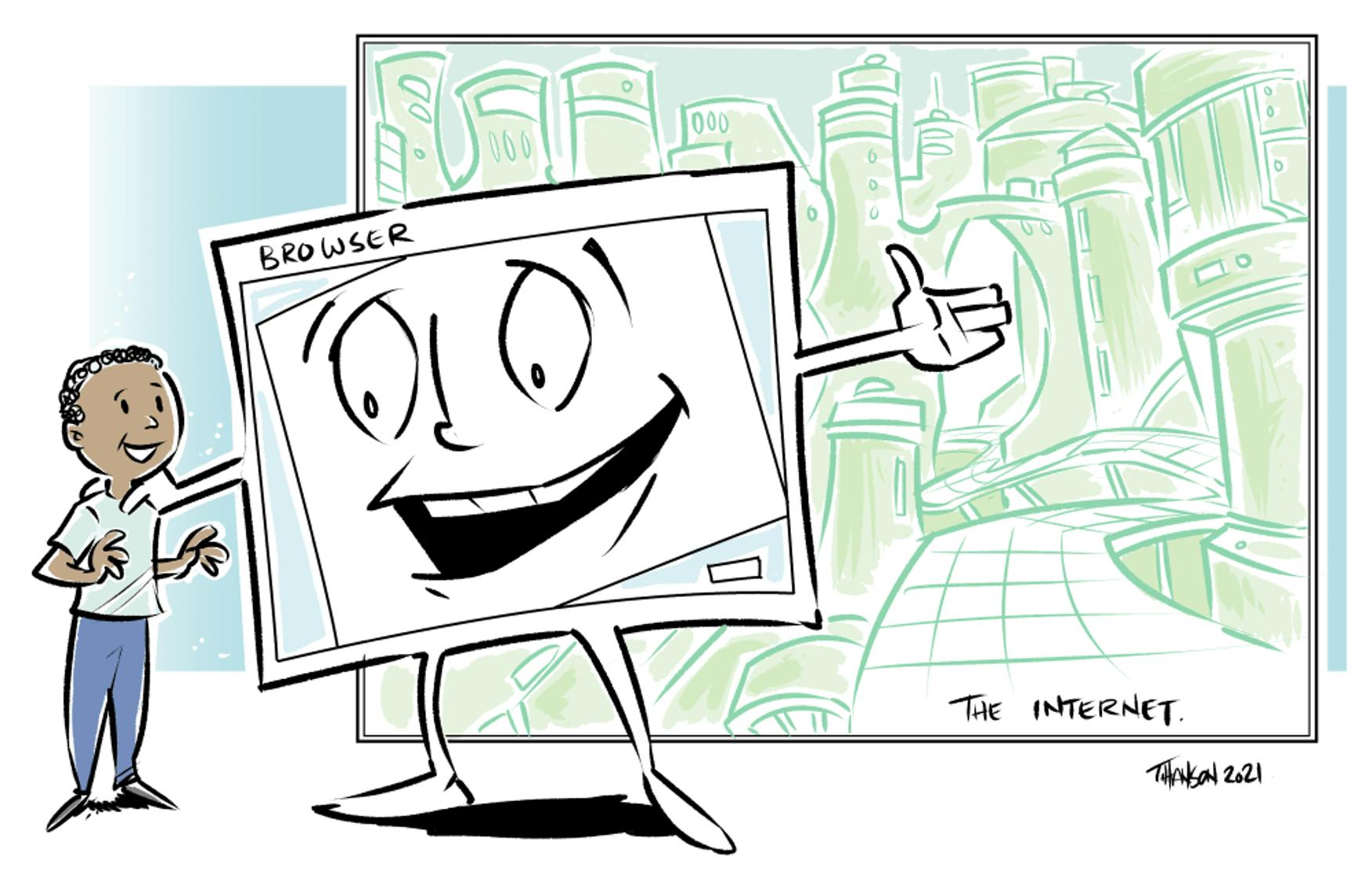 A browser showing the way to the internet