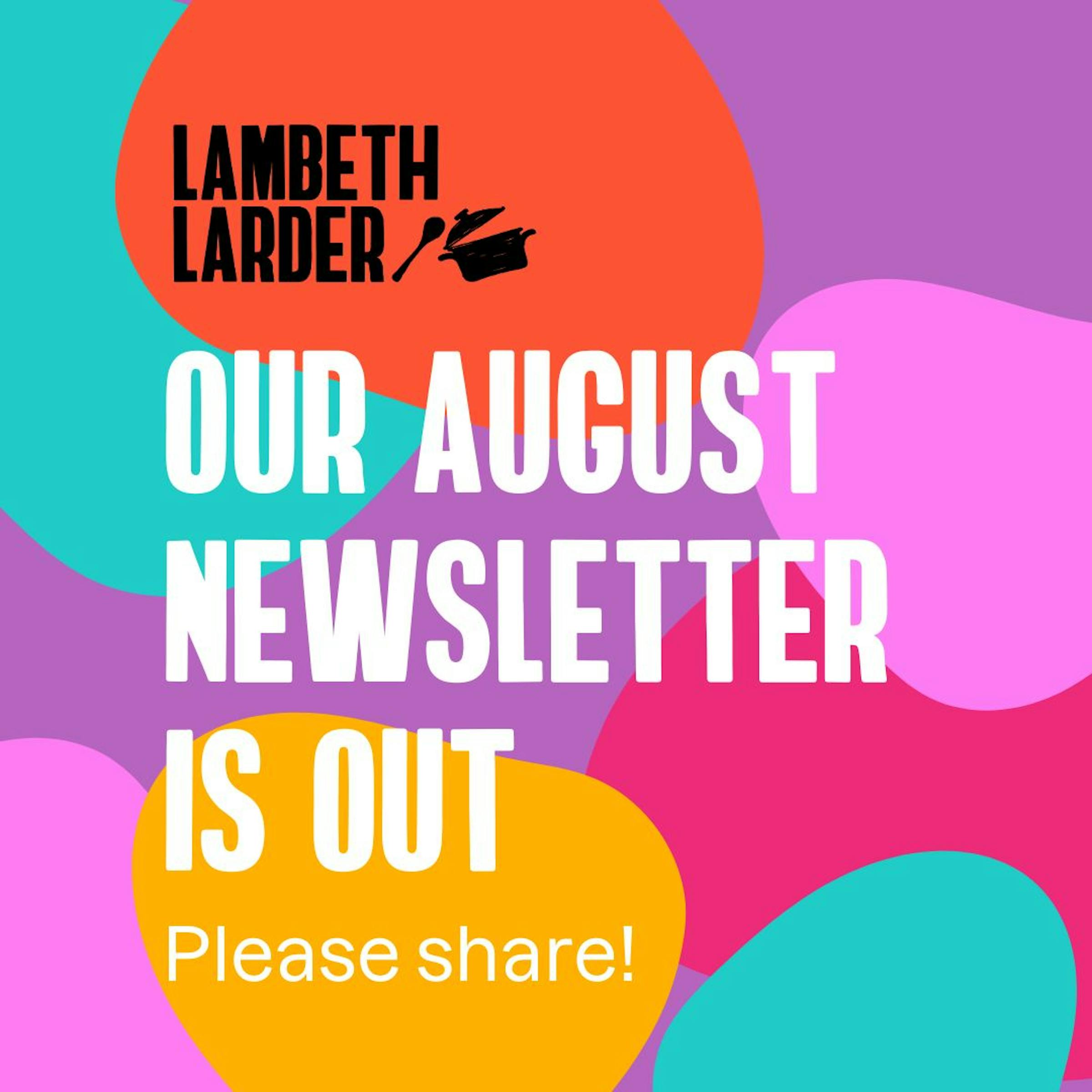 Latest newsetter from Lambeth Larder!