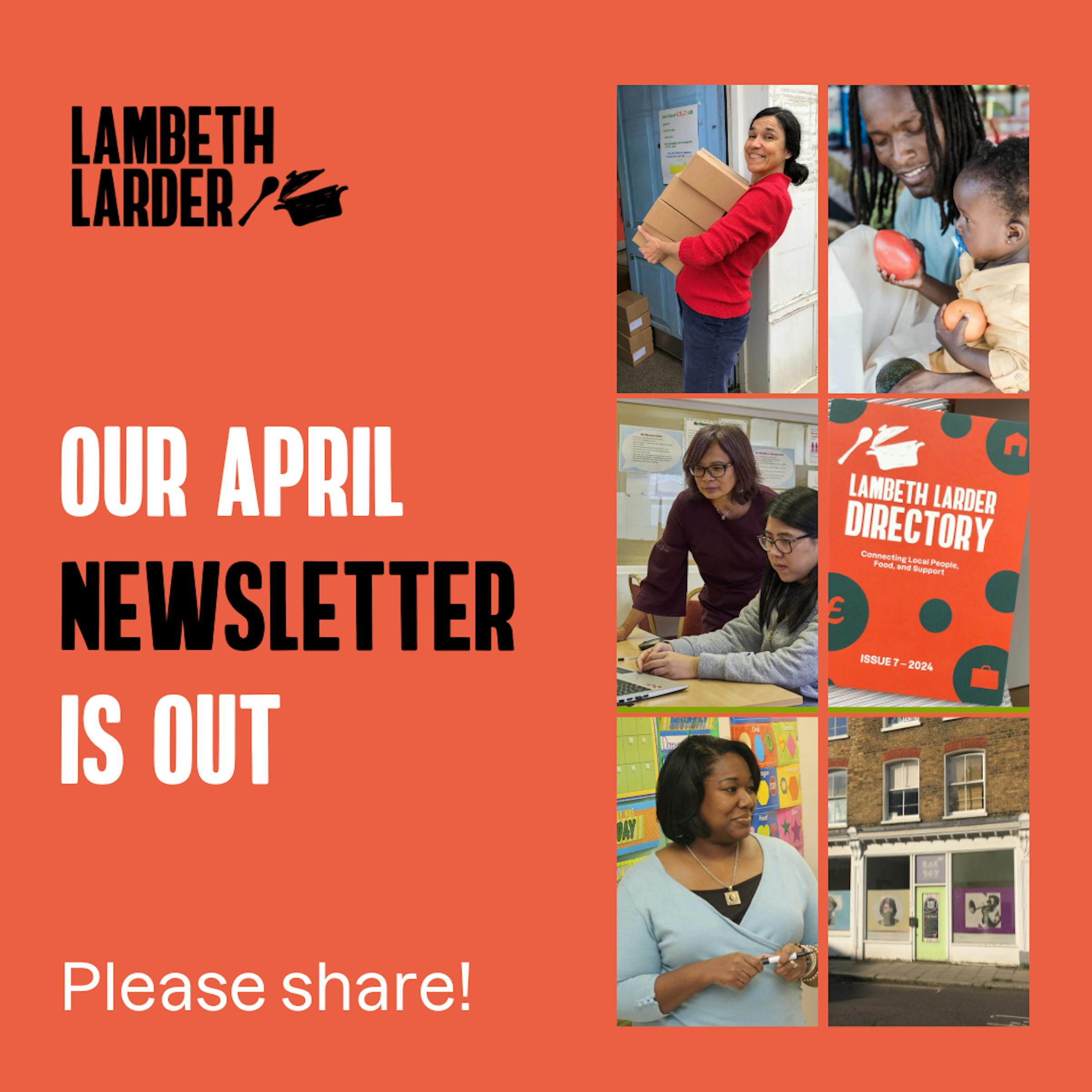 April news from Lambeth Larder!