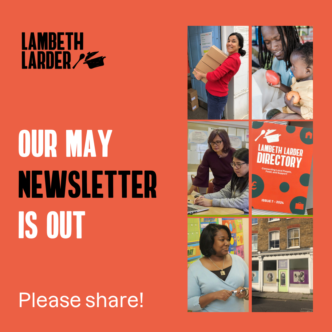 May News form Lambeth Larder!