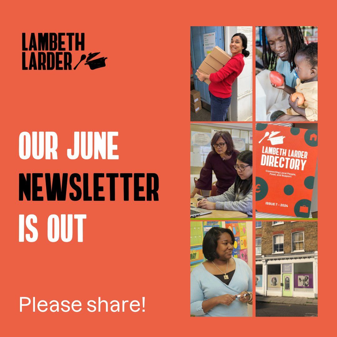 June News form Lambeth Larder!
