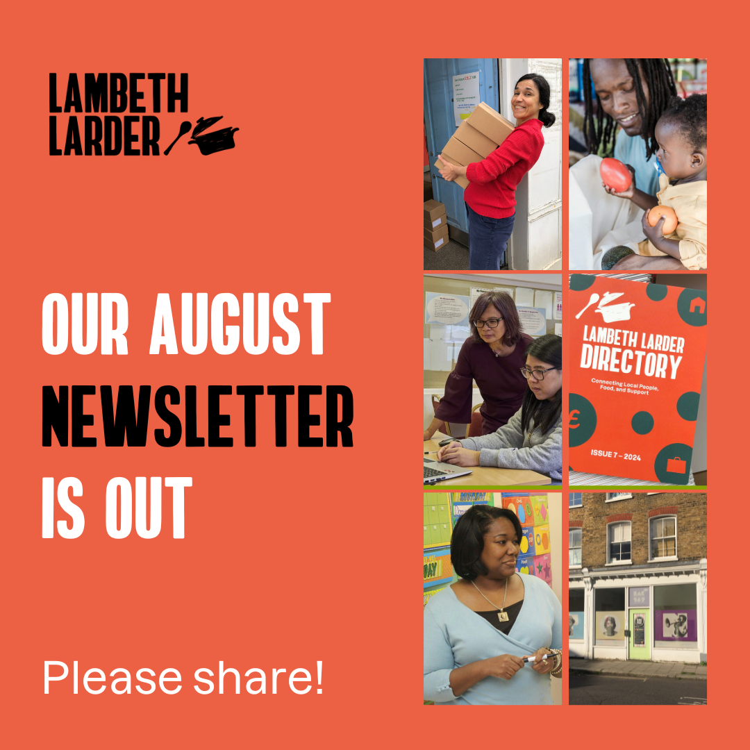 August News from Lambeth Larder!