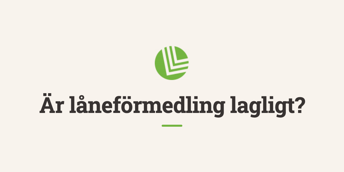 Är låneförmedling lagligt?